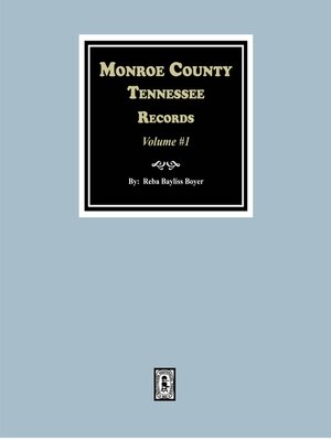cover image of Monroe County, Tennessee Records, 1820-1870, Volume #1.